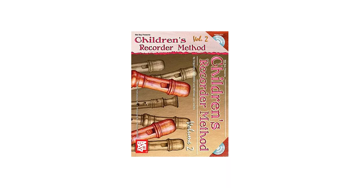 Mel Bay Presents Children’s Recorder Method | 拾書所