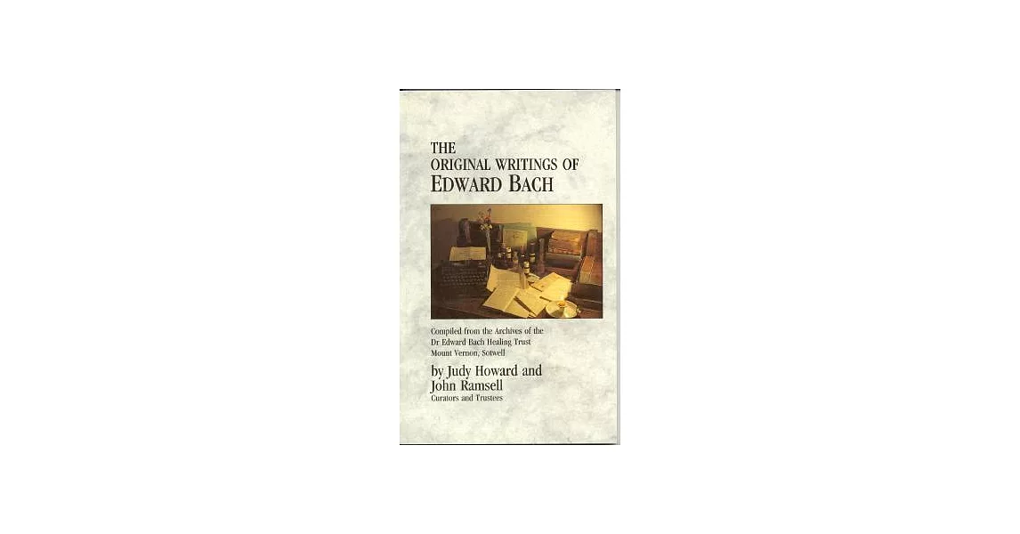 The Original Writings of Edward Bach | 拾書所