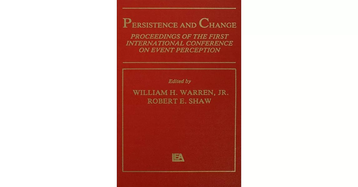 Persistence and Change: Proceedings of the First International Conference on Event Perception | 拾書所