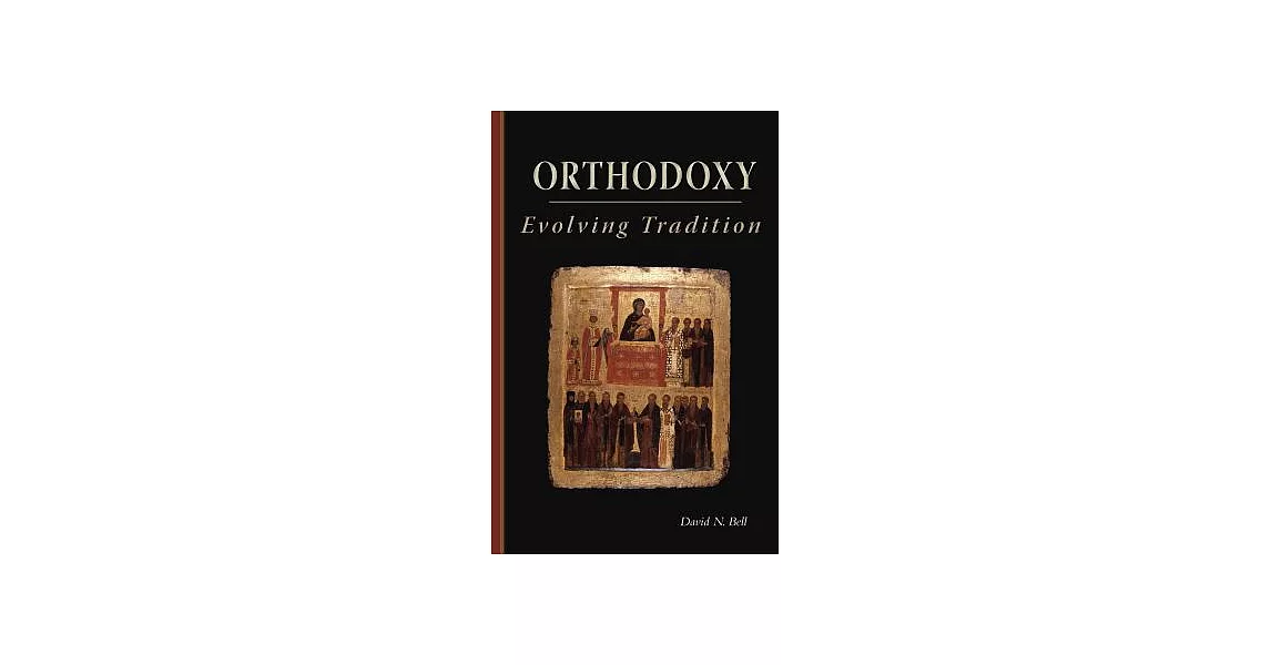 Orthodoxy: Evolving Tradition | 拾書所