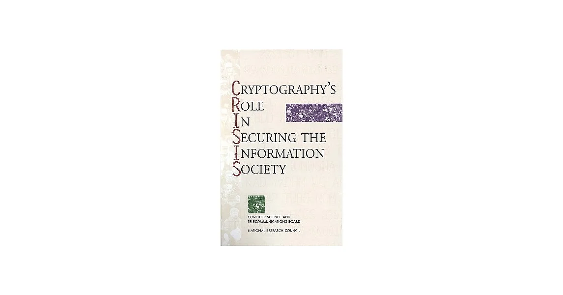 博客來-Cryptography’s Role in Securing the Information Society: Kenneth W ...