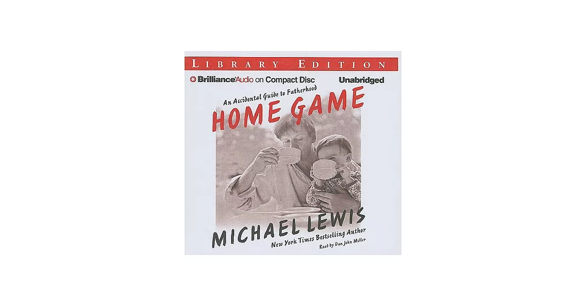 Home Game: An Accidental Guide to Fatherhood--Library Edition | 拾書所