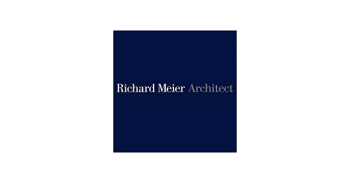 Richard Meier, Architect: 2004/2009 | 拾書所