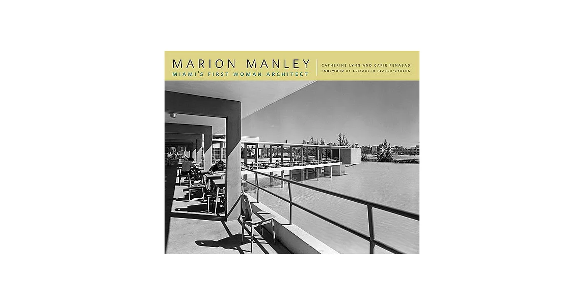 Marion Manley: Miami’s First Woman Architect | 拾書所