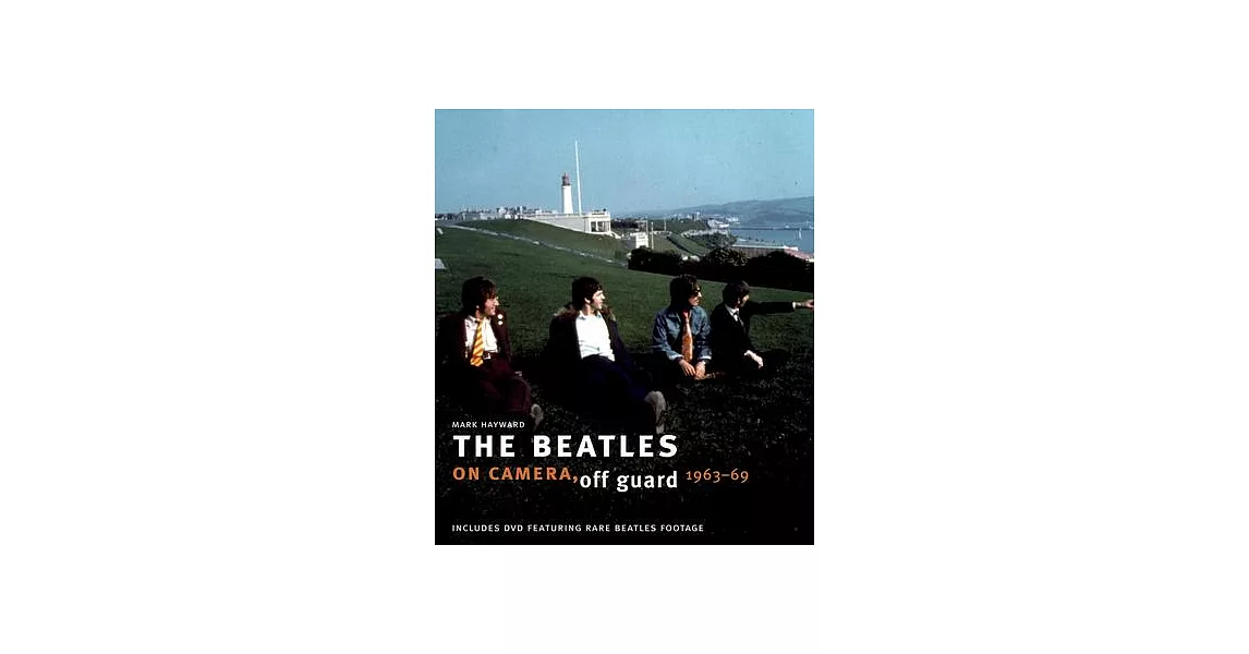 The Beatles: On Camera, Off Guard 1963-69 | 拾書所