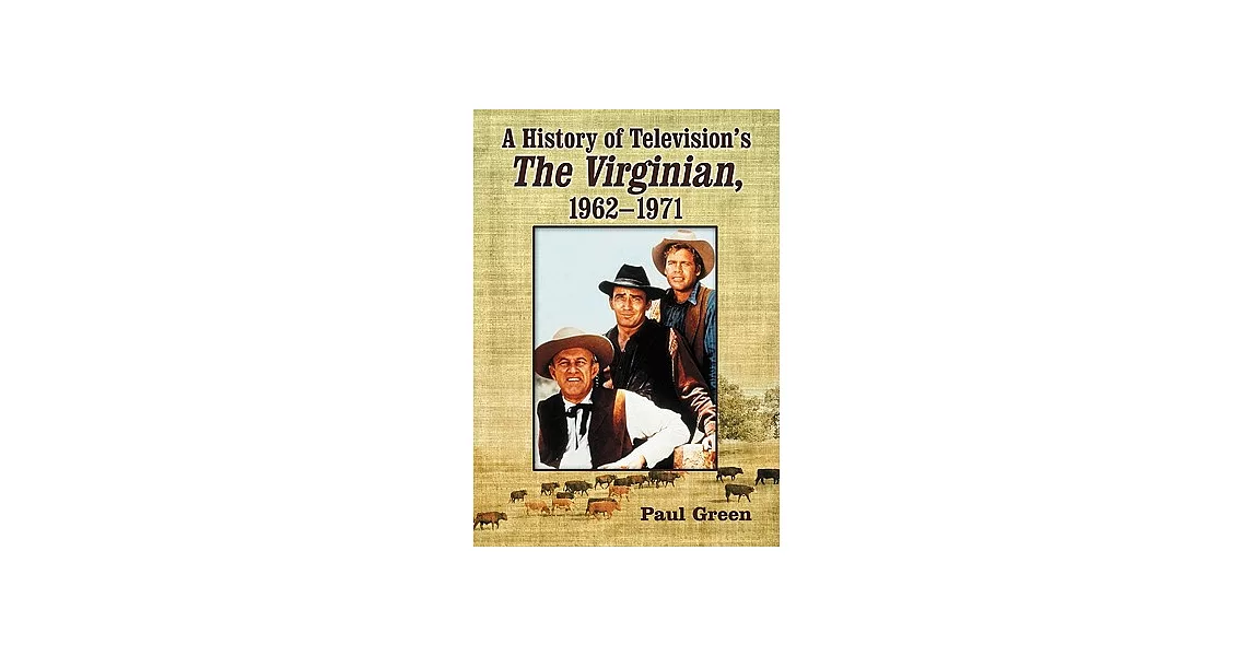 A History of Television’s The Virginian, 1962-1971 | 拾書所