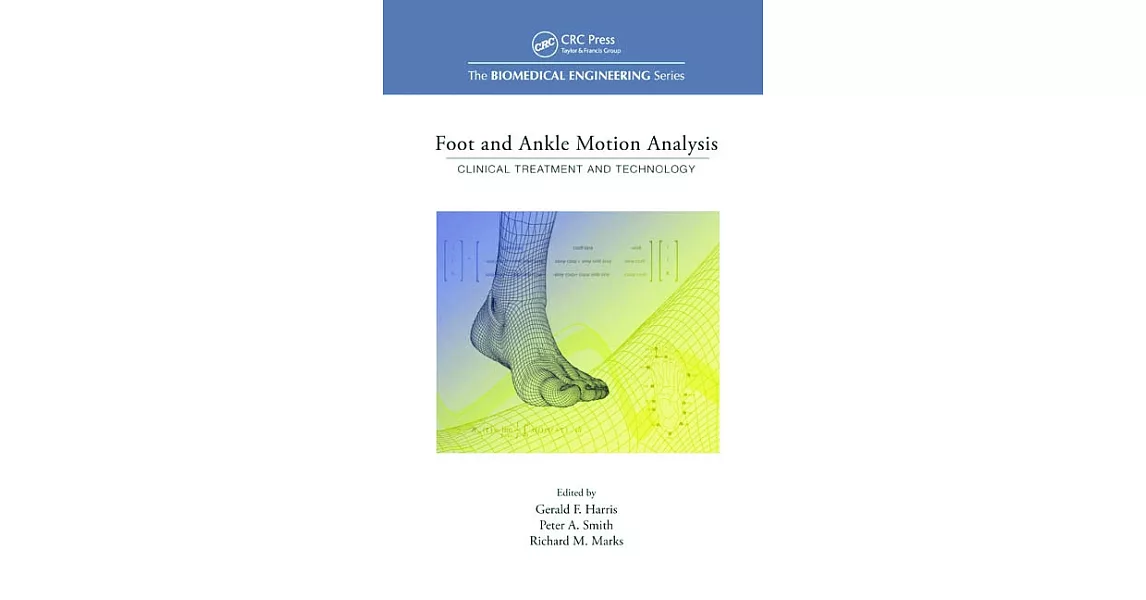 Foot and Ankle Motion Analysis: Clinical Treatment and Technology | 拾書所