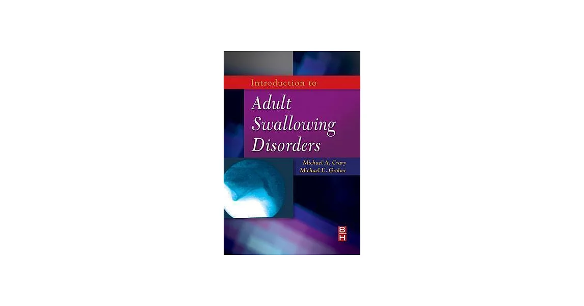 Introduction to Adult Swallowing Disorders | 拾書所