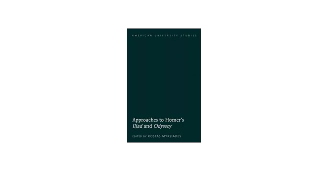 Approaches to Homer’s �iliad� and �odyssey� | 拾書所