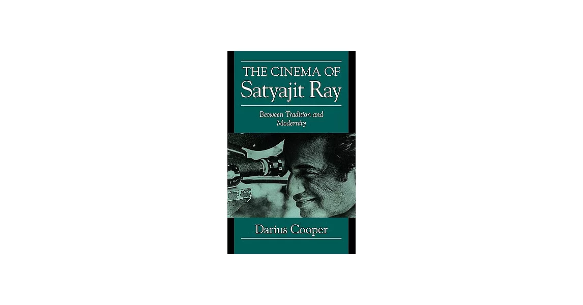 博客來 The Cinema Of Satyajit Ray Between Tradition And Modernity