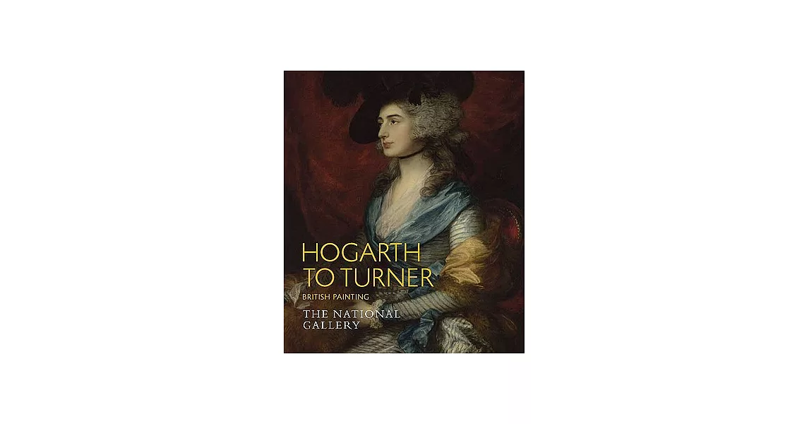 Hogarth to Turner: British Painting | 拾書所
