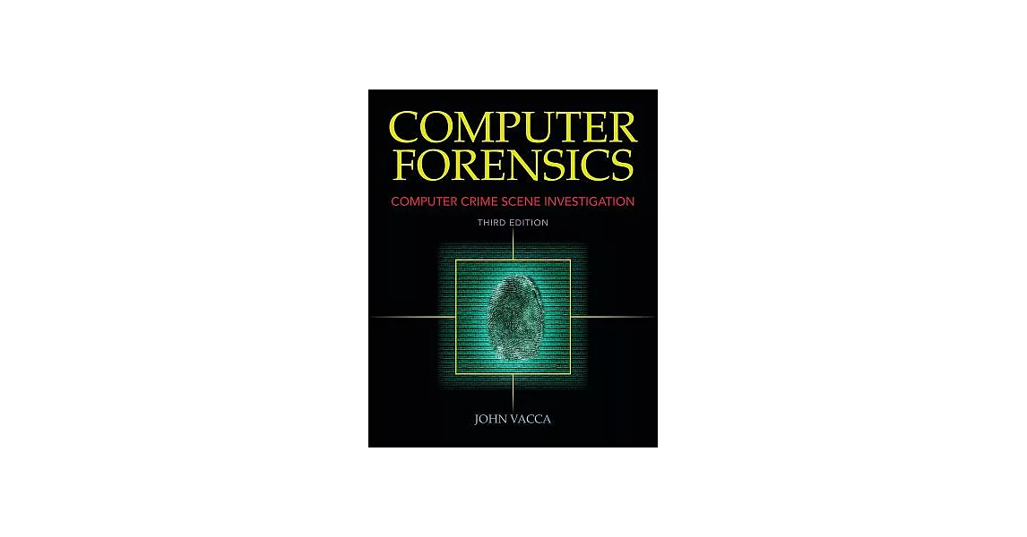 Computer Forensics: Computer Crime Scene Investigation | 拾書所