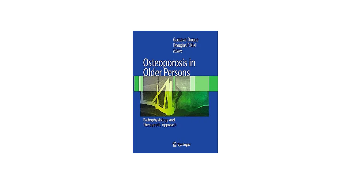 博客來-Osteoporosis in Older Persons: Pathophysiology and Therapeutic Approach