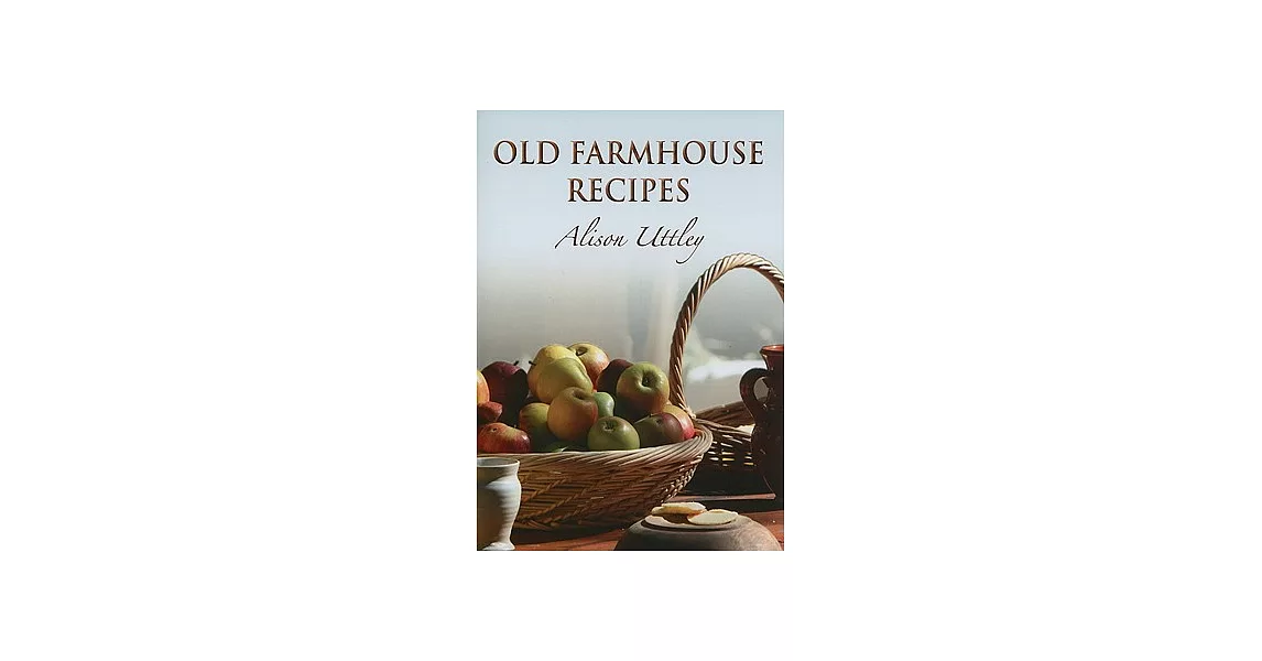 Old Farmhouse Recipes | 拾書所