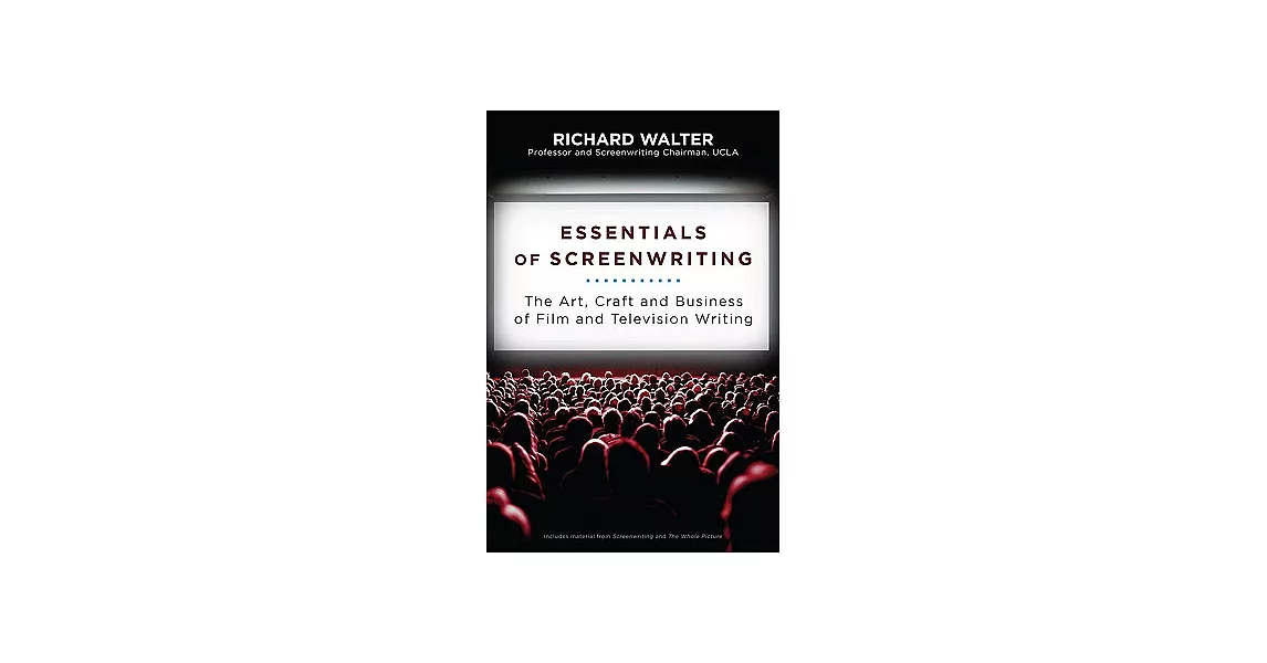 Essentials of Screenwriting: The Art, Craft, and Business of Film and Television Writing | 拾書所