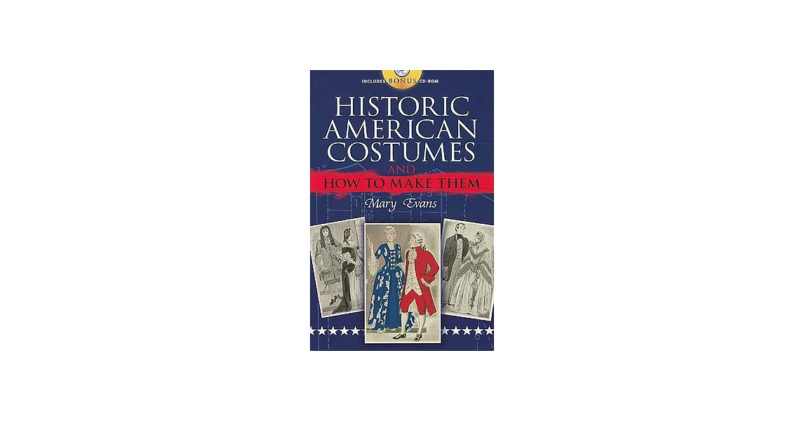 Historic American Costumes and How to Make Them | 拾書所