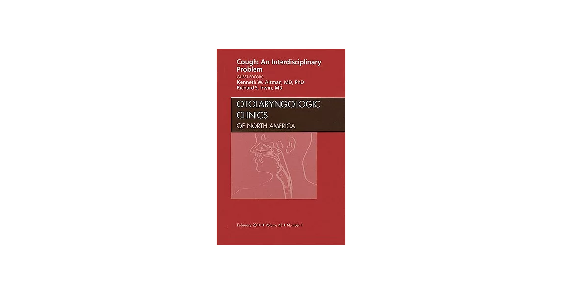 Cough: An Interdisciplinary Problem, an Issue of Otolaryngologic Clinics | 拾書所