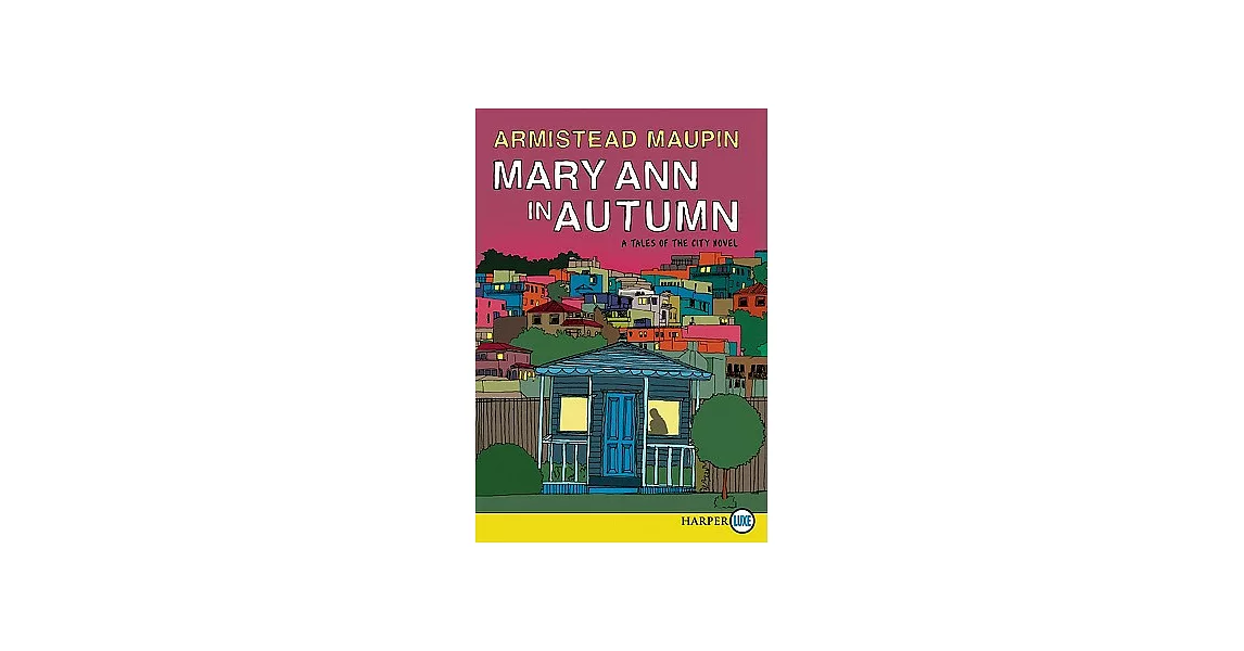 Mary Ann in Autumn: A Tales of the City Novel | 拾書所