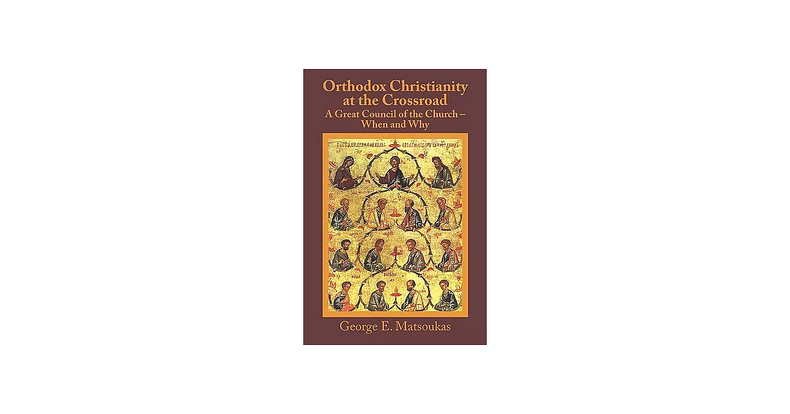 Orthodox Christianity at the Crossroad: A Great Council of the Church - When and Why | 拾書所