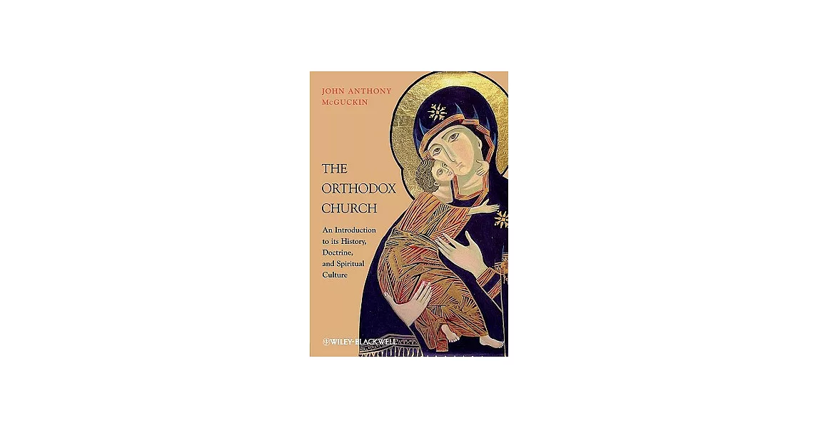 The Orthodox Church: An Introduction to Its History, Doctrine, and Spiritual Culture | 拾書所