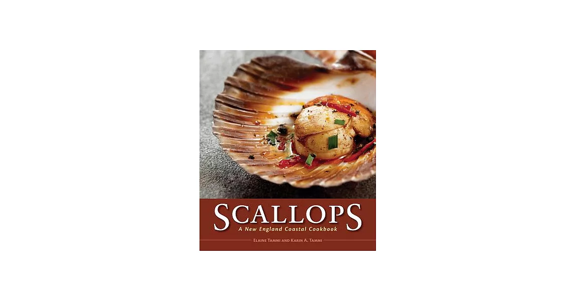 Scallops: A New England Coastal Cookbook | 拾書所
