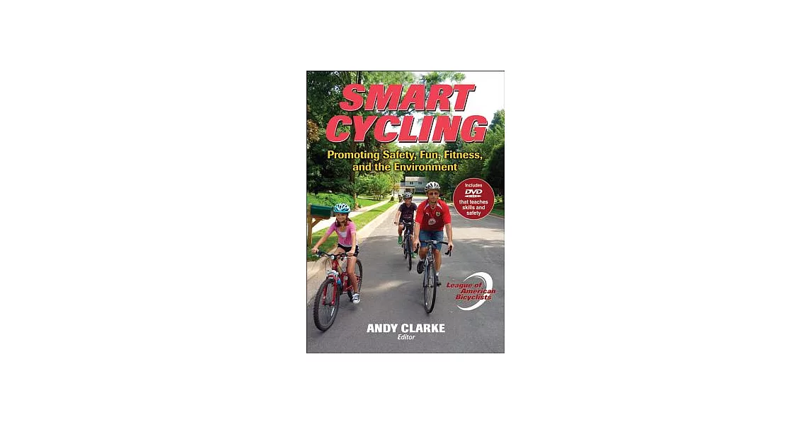 Smart Cycling: Promoting Safety, Fun, Fitness, and the Environment | 拾書所