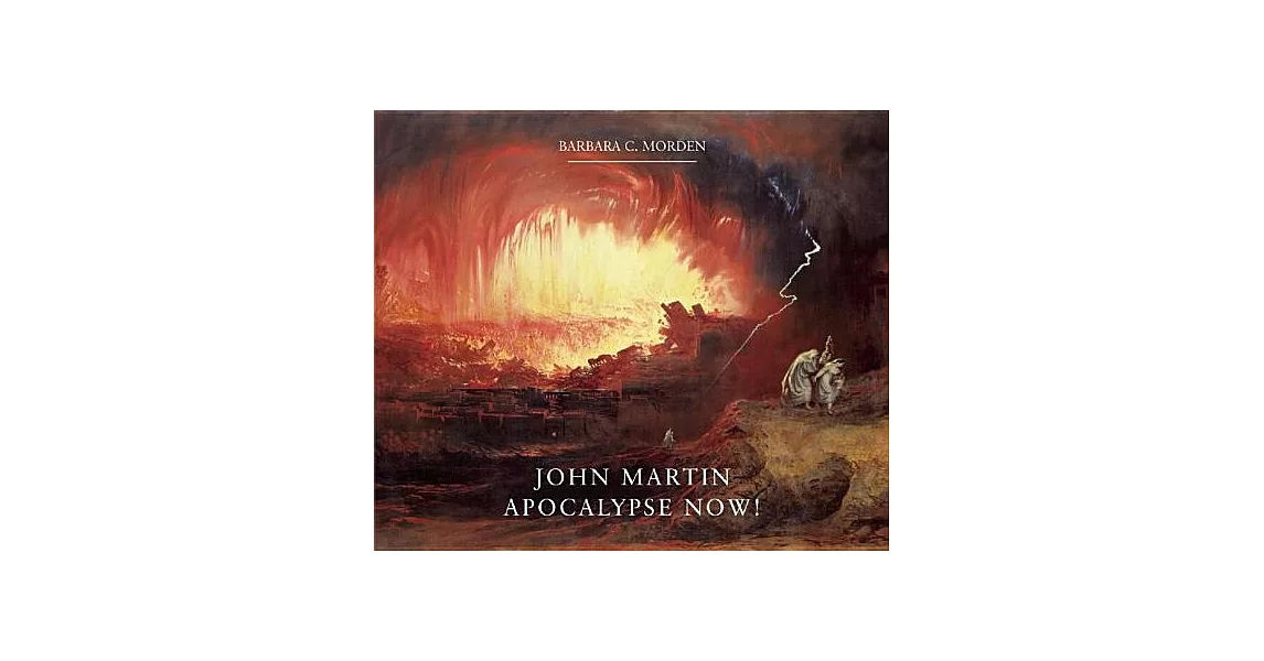 John Martin: Apocalypse Now! | 拾書所