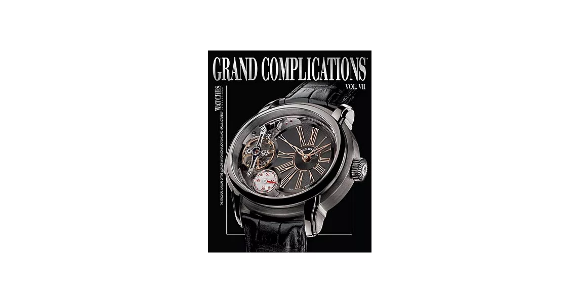 Grand Complications: High Quality Watchmaking | 拾書所