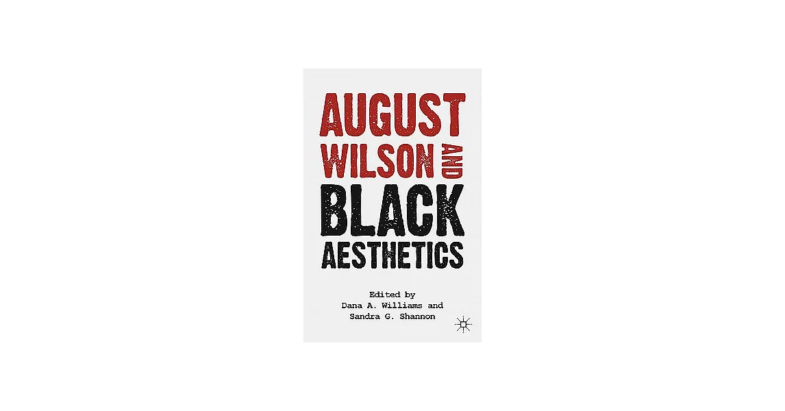 August Wilson and Black Aesthetics | 拾書所