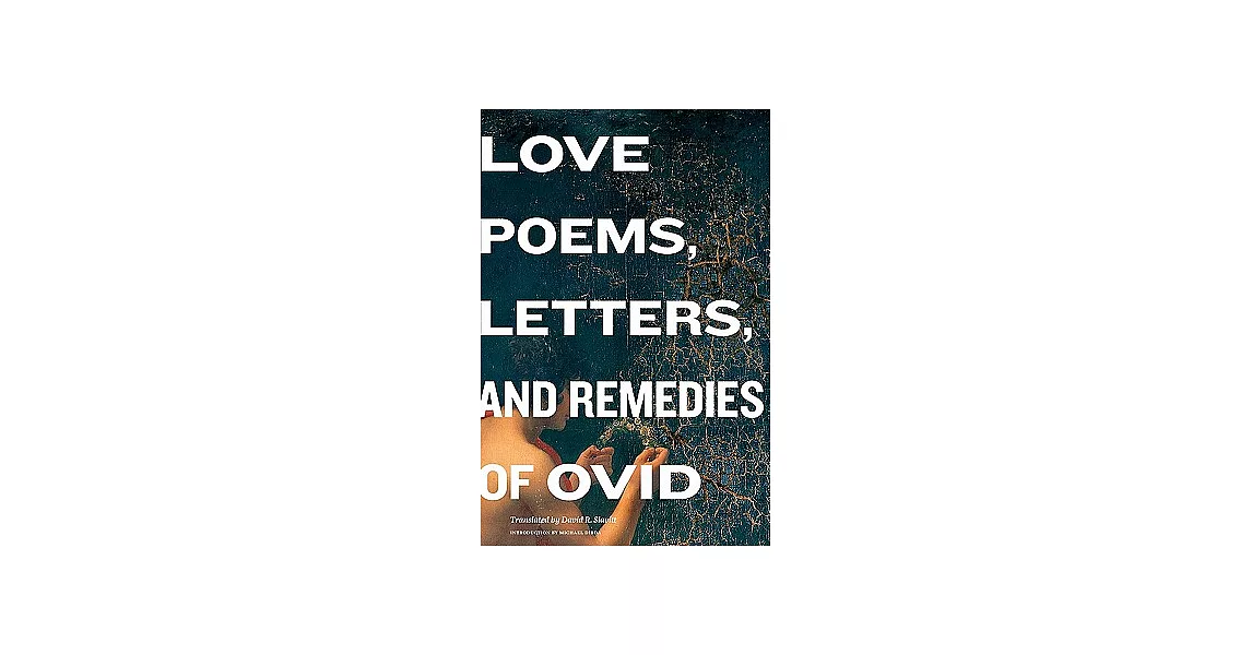 Love Poems, Letters, and Remedies of OVID | 拾書所