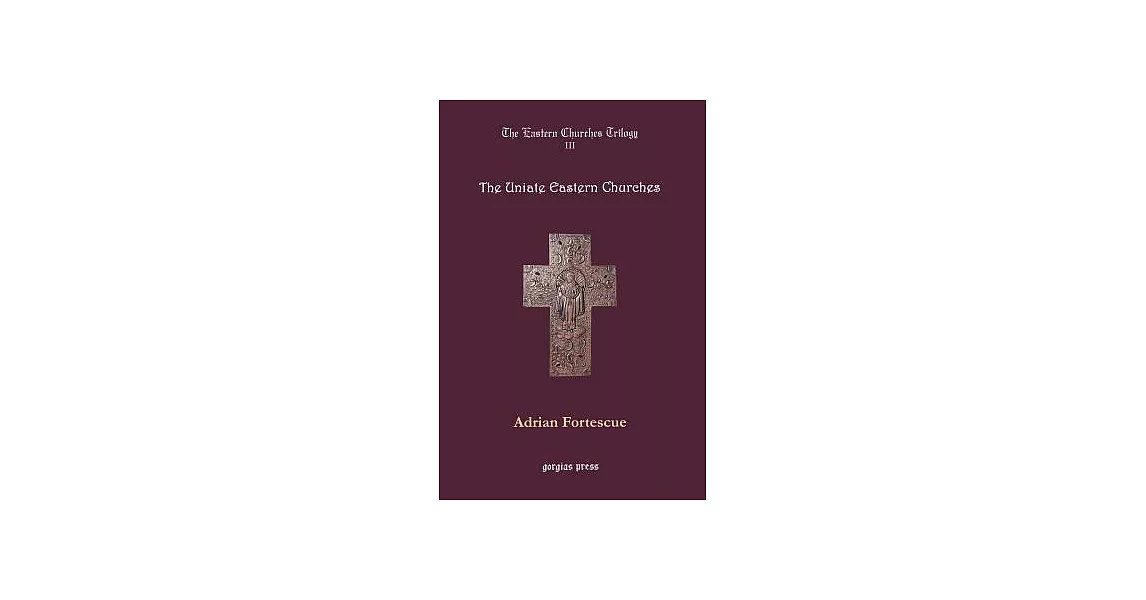 The Uniate Eastern Churches | 拾書所