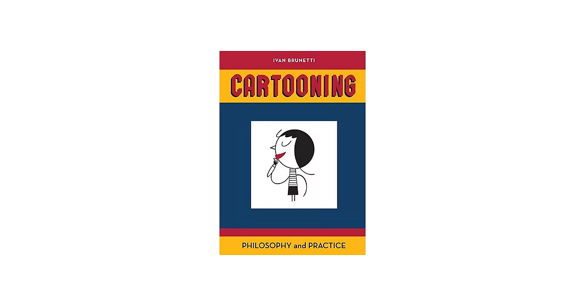 Cartooning: Philosophy and Practice | 拾書所