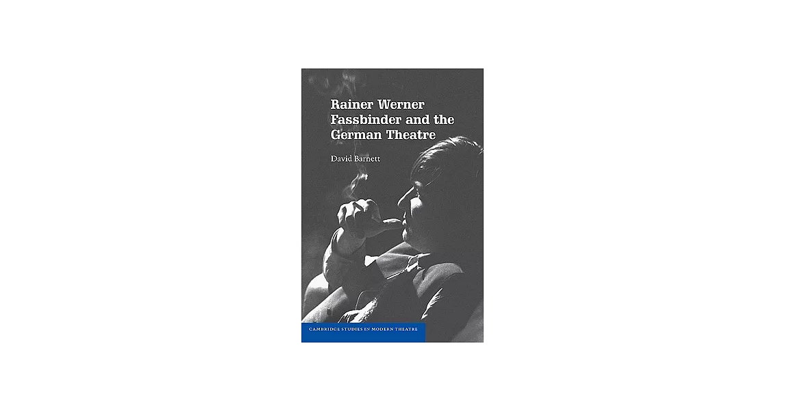 Rainer Werner Fassbinder and the German Theatre | 拾書所