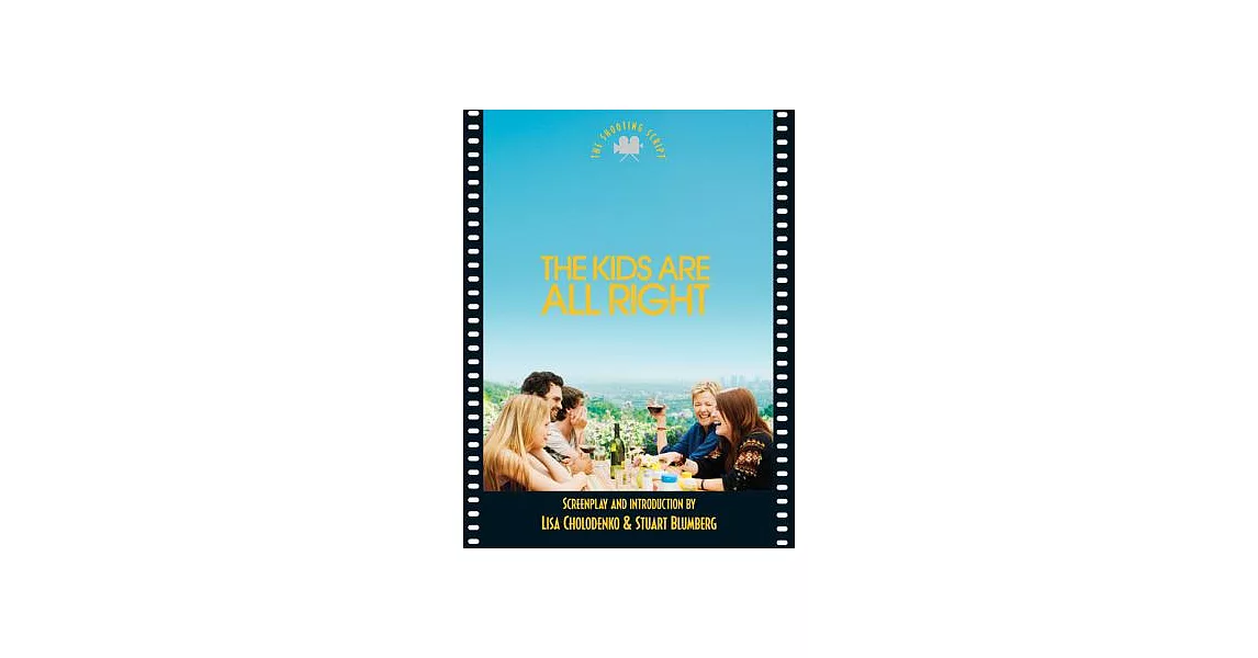 The Kids Are All Right: The Shooting Script | 拾書所