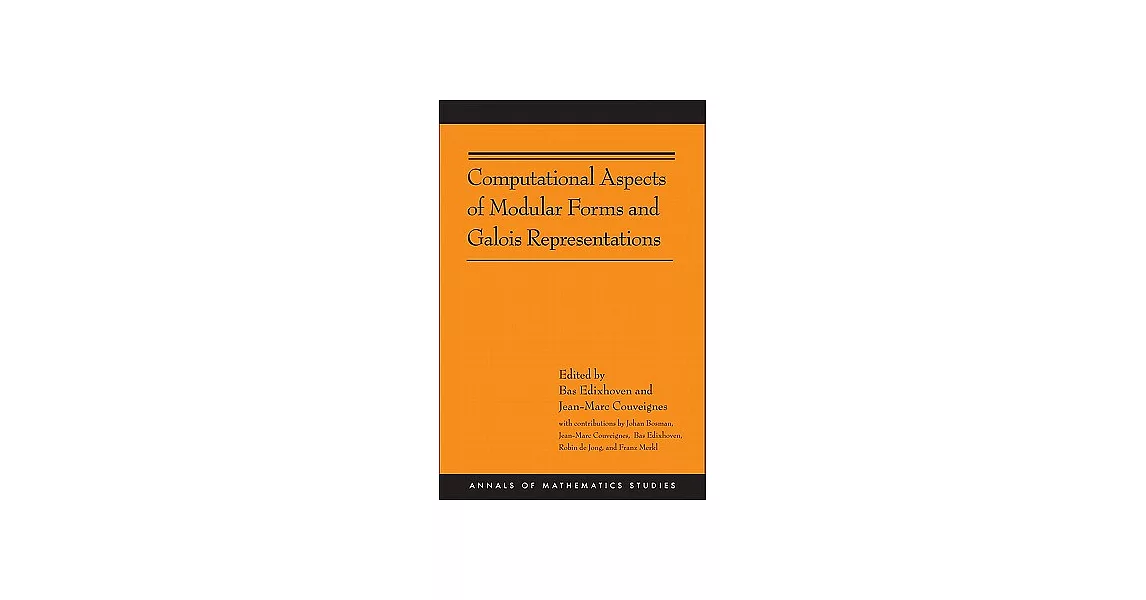 Computational Aspects of Modular Forms and Galois Representations: How One Can Compute in Polynomial Time the Value of Ramanujan’s Tau at a Prime | 拾書所