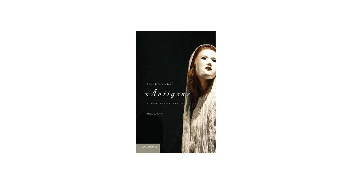 Sophocles’ Antigone: A New Translation | 拾書所