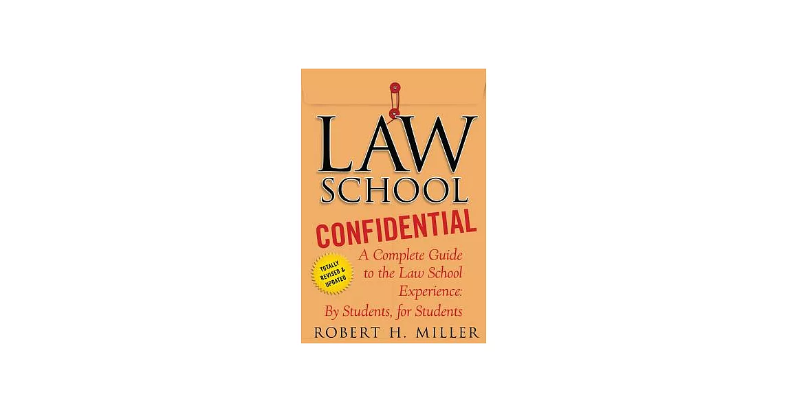 Law School Confidential: A Complete Guide to the Law School Experience: By Students, for Students | 拾書所