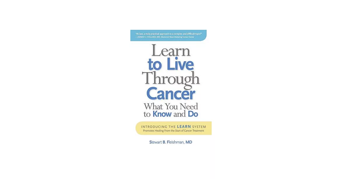 Learn to Live Through Cancer: What You Need to Know and Do | 拾書所