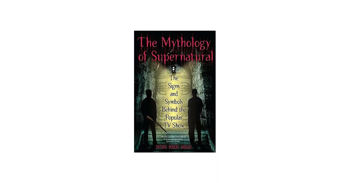 The Mythology of Supernatural: The Signs and Symbols Behind the Popular TV Show | 拾書所