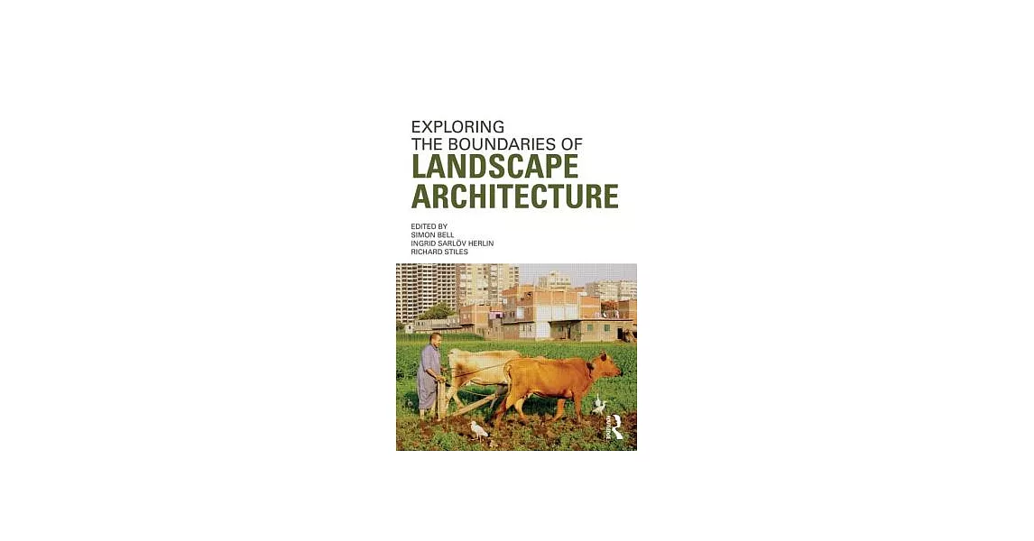 Exploring the Boundaries of Landscape Architecture | 拾書所