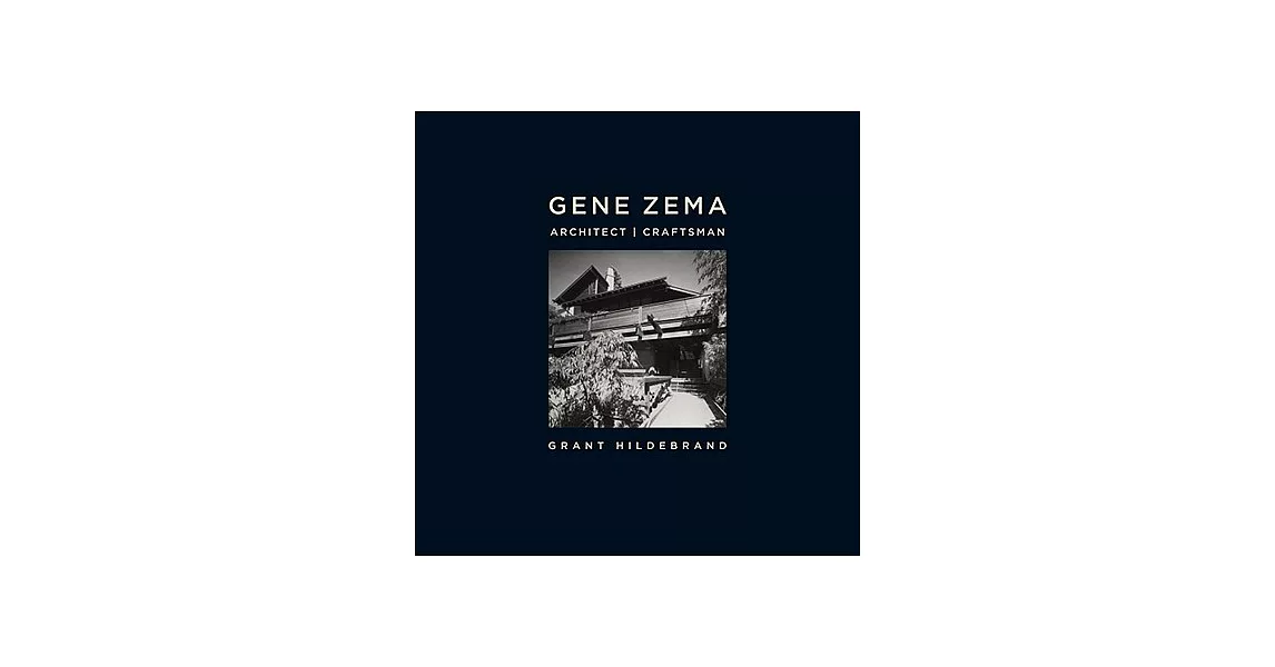 Gene Zema, Architect, Craftsman | 拾書所