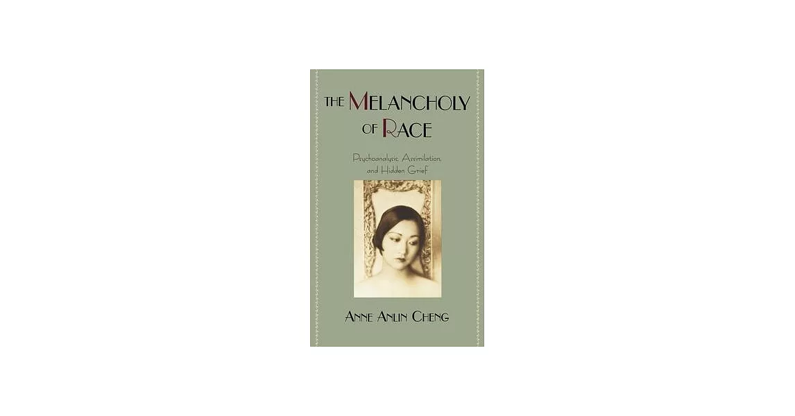 博客來The Melancholy of Race Psychoanalysis, Assimilation, and Hidden Grief