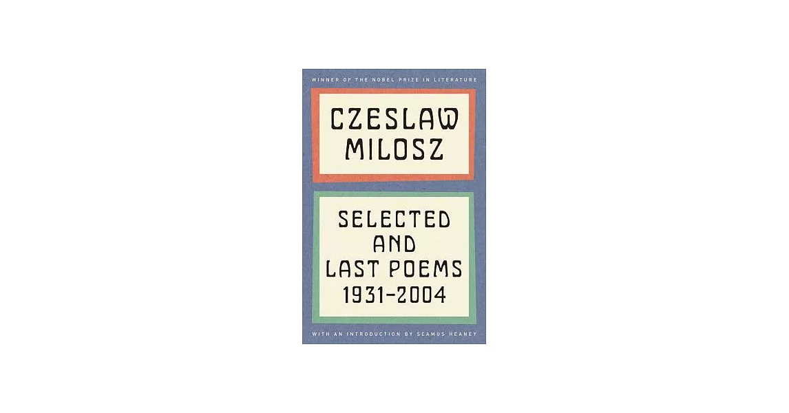 Selected and Last Poems: 1931-2004 | 拾書所