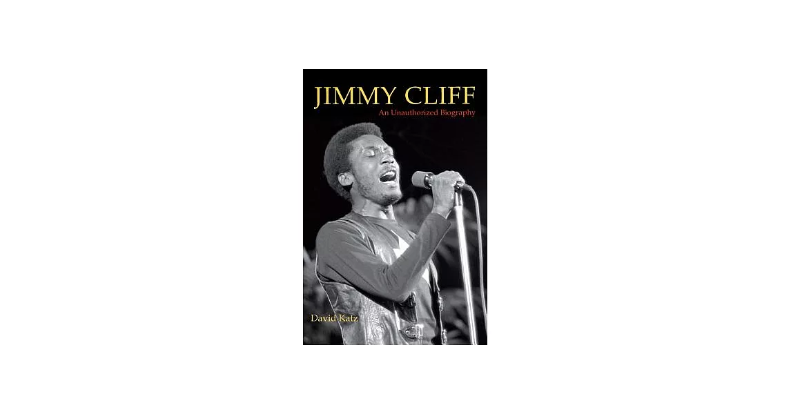 Jimmy Cliff: An Unauthorized Biography | 拾書所