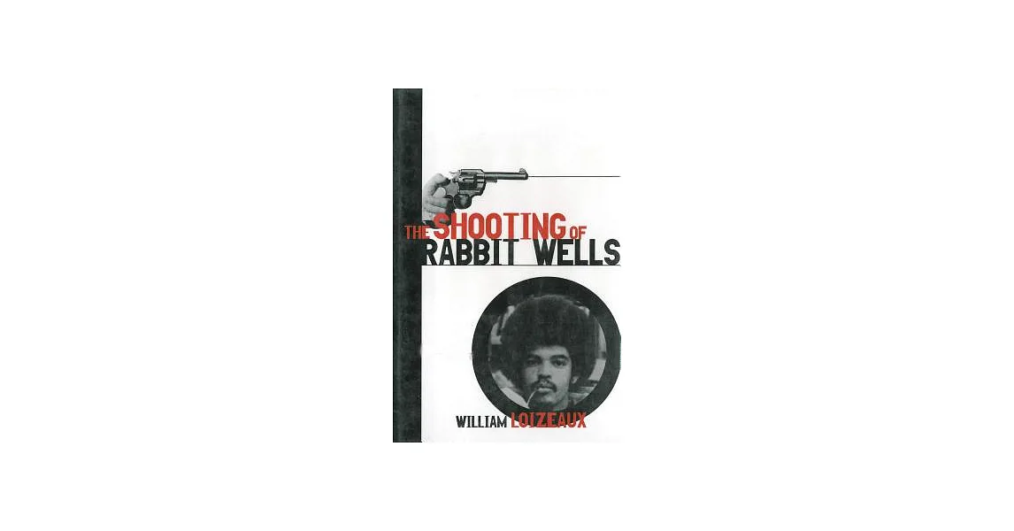 博客來-The Shooting of Rabbit Wells: A White Cop, a Young Man of Color ...