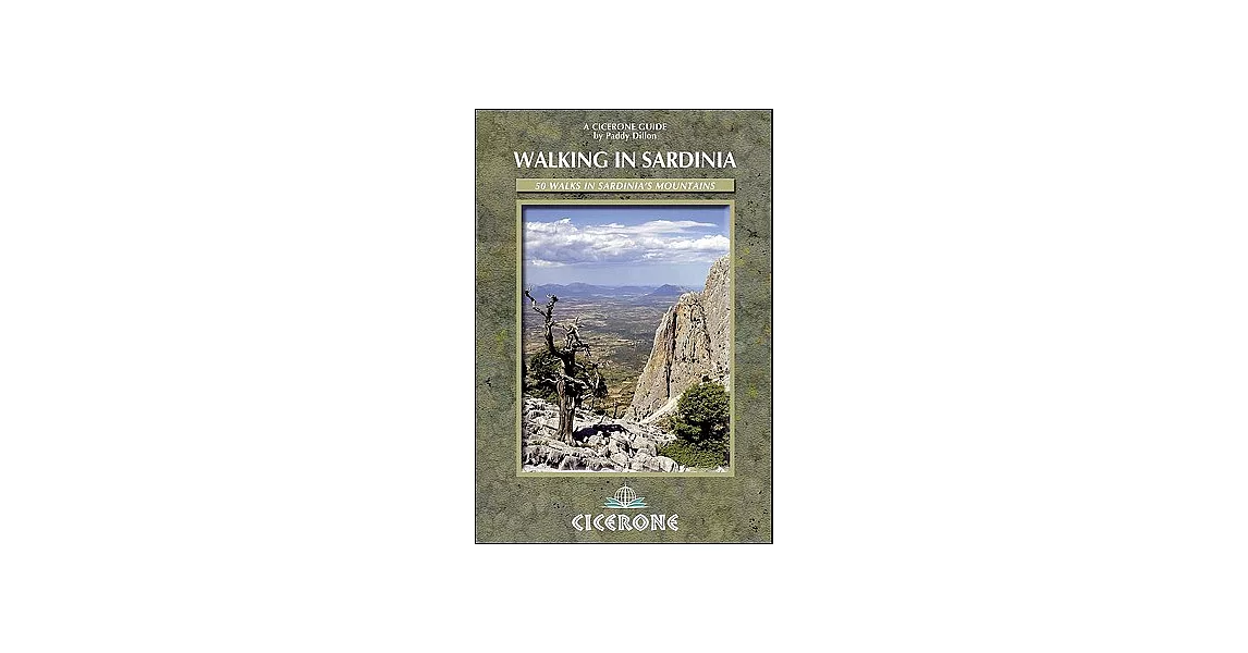 Cicerone Walking in Sardinia: 50 Walks in Sardinia’s Mountains | 拾書所