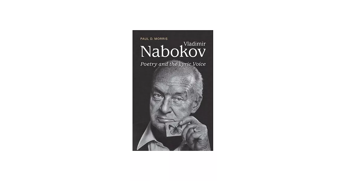 Vladimir Nabokov: Poetry and the Lyric Voice | 拾書所