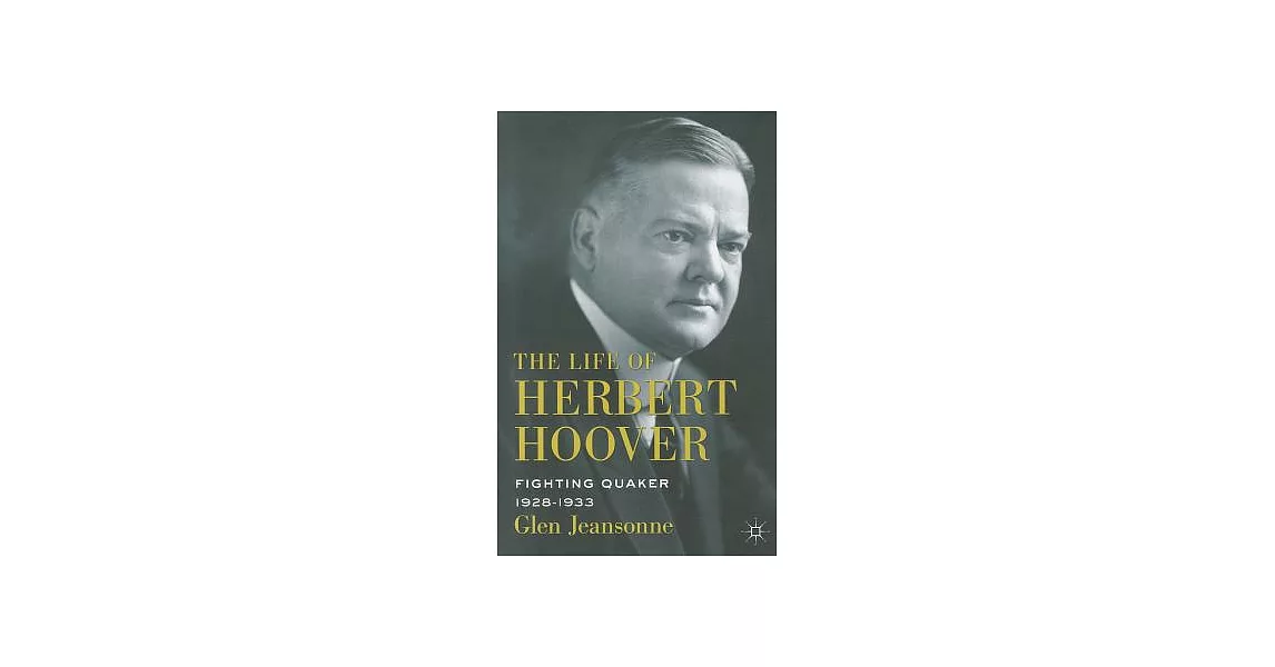 博客來The Life of Herbert Hoover Fighting Quaker, 19281933