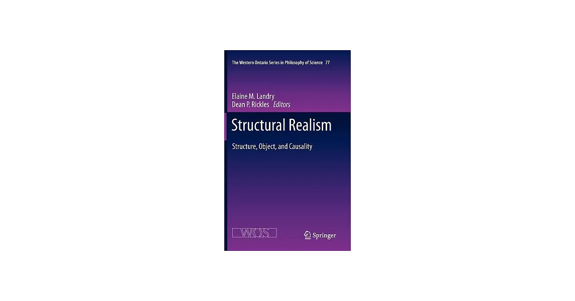 博客來-Structural Realism: Structure, Object, and Causality