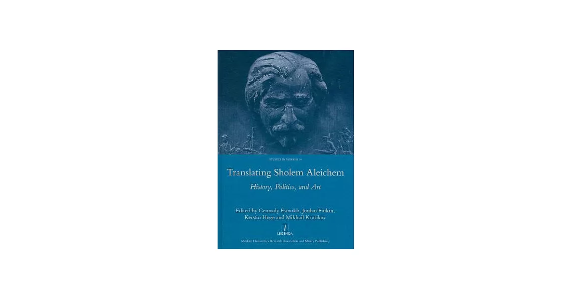 Translating Sholem Aleichem: History, Politics and Art | 拾書所